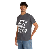 for Fuck Sake High Quality Tee