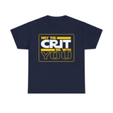 May The Crit Be with You High Quality Tee