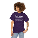 CANADA ONLY -  Tech Support Definition Shirt High Quality Tee