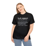 CANADA ONLY -  Tech Support Definition Shirt High Quality Tee