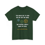 Copy of Canada You Reach Out to Push The Orc He is Uncomfortable High Quality Tee