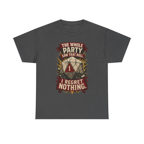 Party Saw That Roll Regret Nothing RPG High Quality Tee