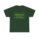 Oregon Is Above California High Quality Shirt - Binge Prints