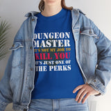 Canada Only Dungeon Master It's Not My Job to Kill You Funny DND High Quality Tee