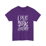 I Put The Sexy in Dyslexia High Quality Tee