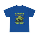 Hippity Hoppity Get Off My Property High Quality Tee