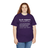 CANADA ONLY -  Tech Support Definition Shirt High Quality Tee