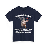 Barbarian Directly Apply Axe to The Problem Repeat As Needed D20 High Quality Tee