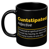 Cuntstipated Definition Cunt Mug