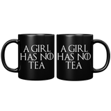 NEW_A_girl_has_no_tea_mug_11oz_Black_FrontBack_Mockup.png