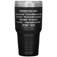 NEW Corporate Lingo Vulgar 30oz Tumbler