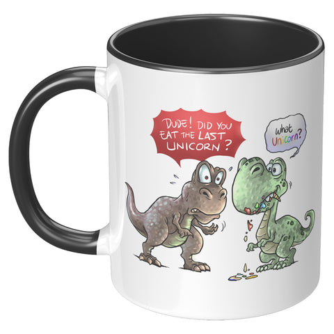 NEW Dude Did You Eat The Last Unicorn Mug