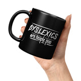 NEW Dyslexics mug