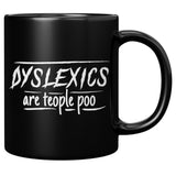 NEW Dyslexics mug