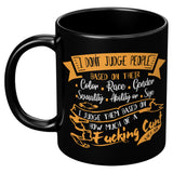 NEW I Don't Judge People mug
