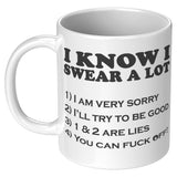 NEW I Know I Swear A Lot Mug - Funny Offensive Vulgar Sarcastic F Bomb Gift Coffee Cup