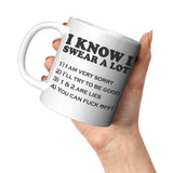 NEW I Know I Swear A Lot Mug - Funny Offensive Vulgar Sarcastic F Bomb Gift Coffee Cup