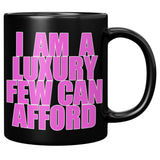 NEW Luxury Few Can Afford Mug