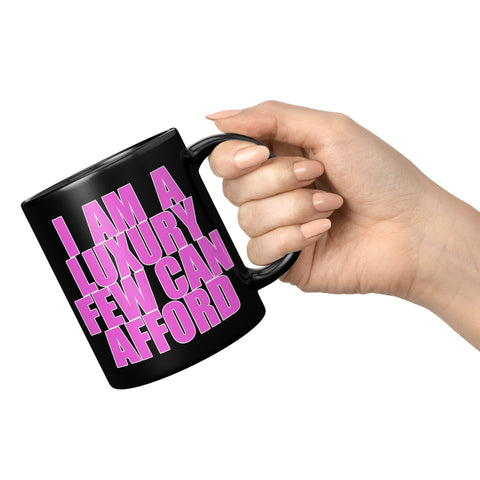 NEW Luxury Few Can Afford Mug