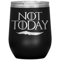 NEW Not Today Arya Wine Tumbler Mug