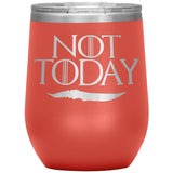 NEW Not Today Arya Wine Tumbler Mug