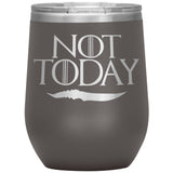 NEW Not Today Arya Wine Tumbler Mug