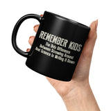 NEW Remember Kids The Only Difference Between Screwing Around And Science Is Writing It Down Coffee Cup Mug