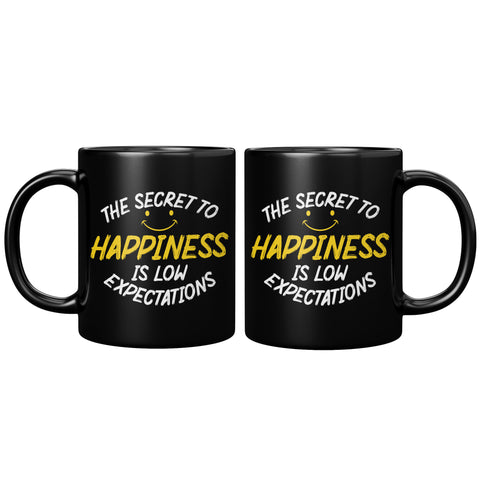 NEW The Secret To Happiness Is Low Expectations Coffee Cup Mug - Binge Prints