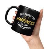 NEW The Secret To Happiness Is Low Expectations Coffee Cup Mug