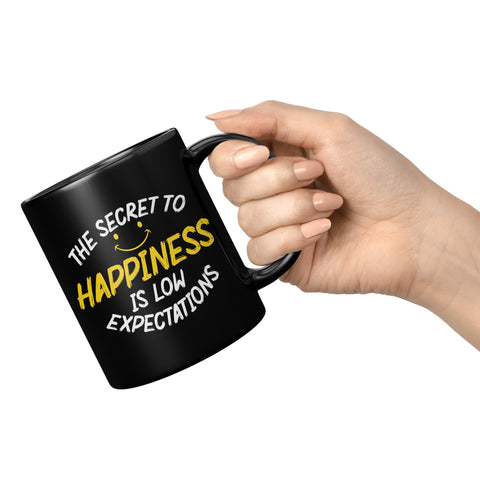 NEW The Secret To Happiness Is Low Expectations Coffee Cup Mug