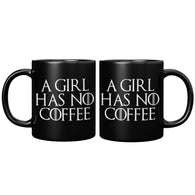 NEW  A GIRL HAS NO COFFEE MUG