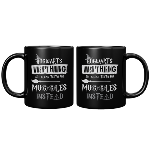 New_Hogwarts_Wasnt_Hiring_So_I_Clean_Te_11oz_Black_FrontBack_Mockup.png_15389962
