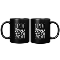 New_I_put_the_sexy_in_dyslexia_11oz_Black_FrontBack_Mockup.png_15296279