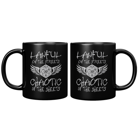 New_Lawful_On_The_Streets_Chaotic_In_The_11oz_Black_FrontBack_Mockup.png