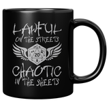 New_Lawful_On_The_Streets_Chaotic_In_The_11oz_Black_RH_Mockup.png