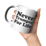 New_Never_Trumper_For_Life_Mug_11oz_Magic_LH_Model_Mockup.png