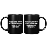 New Waking Up Mug