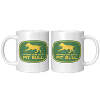 Nothing Runs Like A Pitbull Pit Bull Dog Mug