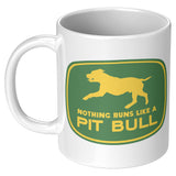 Nothing Runs Like A Pitbull Pit Bull Dog Mug