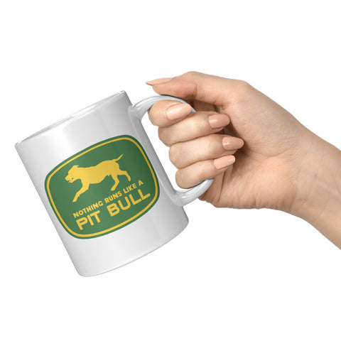 Nothing Runs Like A Pitbull Pit Bull Dog Mug