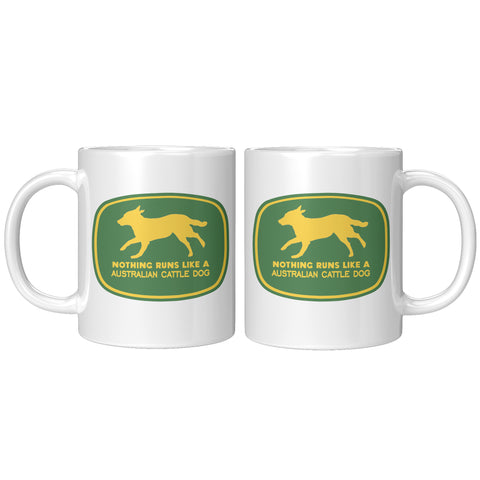 Nothing Runs Like An Australian Cattle Dog Mug