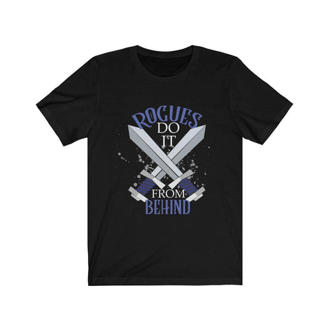 Rogues Do It From Behind D20 Dice DND High Quality Shirt - MADE IN THE USA - Luxurious Inspirations