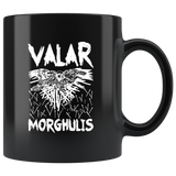 Valar Morghulis Braavosi greeting High Valyrian language  All men must die  Valar Dohaeris is its accompanying greeting  All men must serve coffee cup mug - Luxurious Inspirations