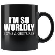 I'm so Worldly Mug - Binge Prints