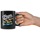 Papa The Man The Myth The Legend Coffee Cup Mug - Luxurious Inspirations