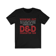 Working Out So I Can At Least Do Some Of The Things My DND Character Can D20 Dice DND High Quality Shirt - MADE IN THE USA - Luxurious Inspirations