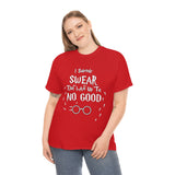 Solemnly Swear That I Am Up to No Good High Quality T-Shirt