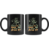 I want you to save me from Area 51 UFO flying saucers they can't stop all of us September 20 2019 United States army aliens extraterrestrial space green men coffee cup mug - Luxurious Inspirations