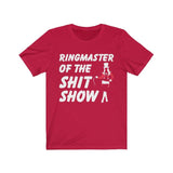 Ringmaster to The Shit Show High Quality T-Shirt - Luxurious Inspirations