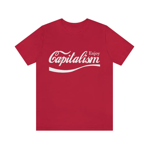 Enjoy Capitalism Parody High Quality T-Shirt